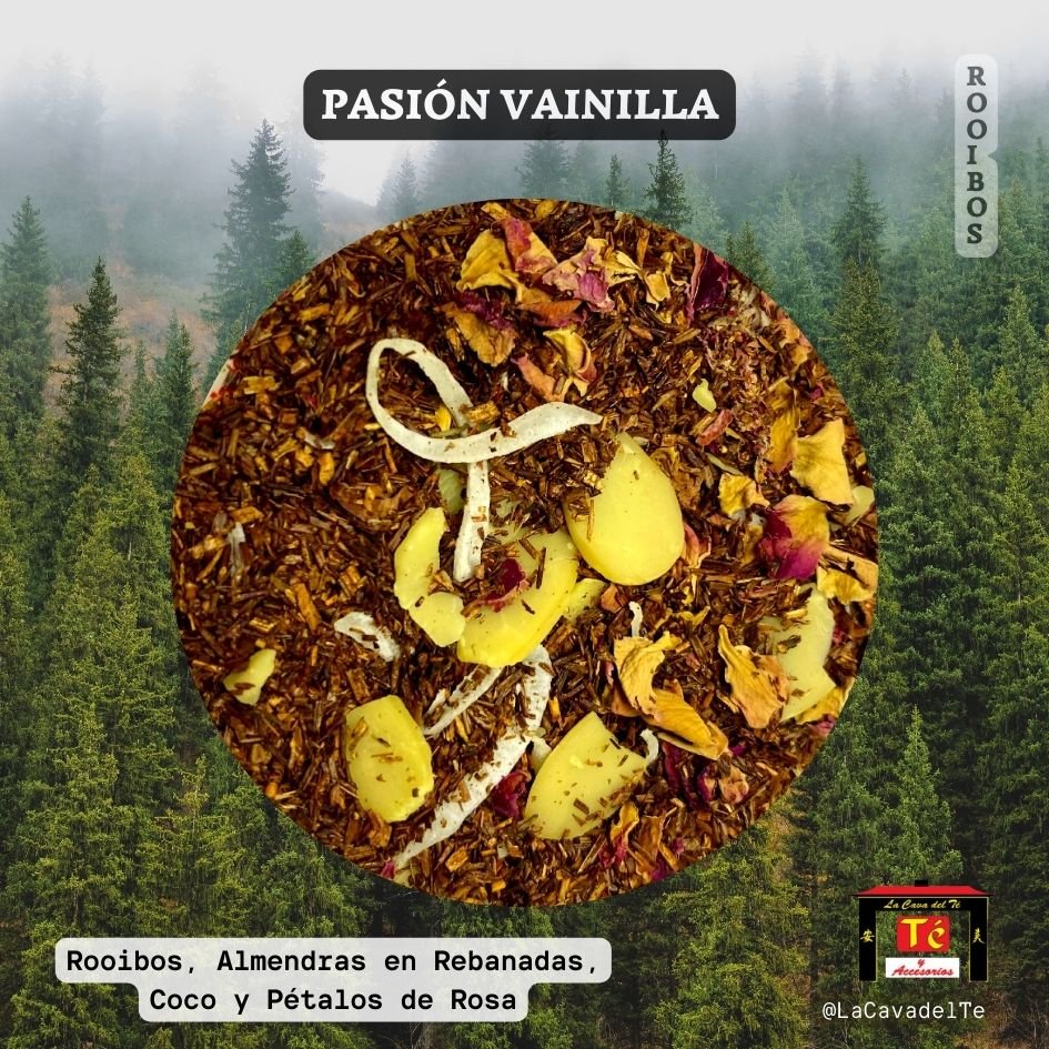 Pasión Vainilla – Infusión Exótica Rooibos Sin Cafeína - La Cava del Té